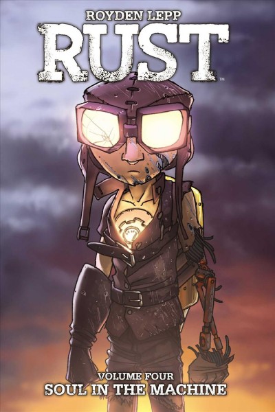 Rust. 4, Soul in the machine / written & illustrated by Royden Lepp.