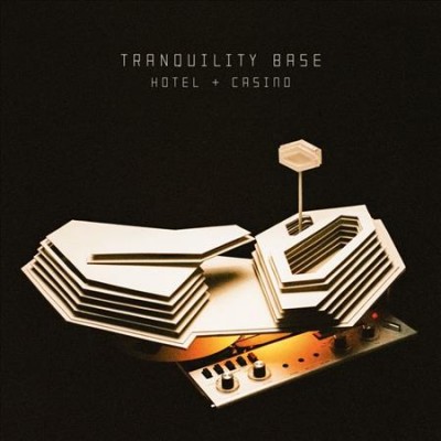 Tranquility base hotel + casino / Arctic Monkeys.