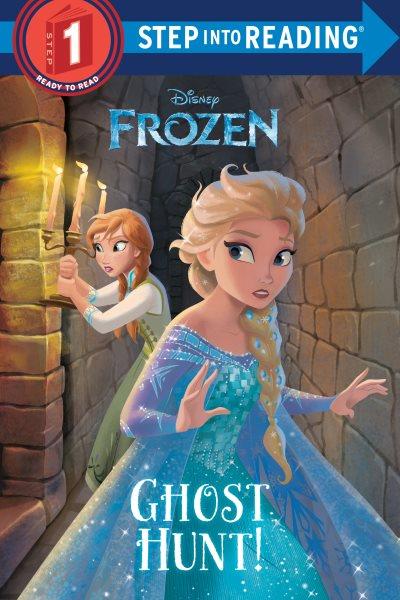 Ghost hunt! / adapted by Melissa Lagonegro ; illustrated by the Disney Storybook Art Team.