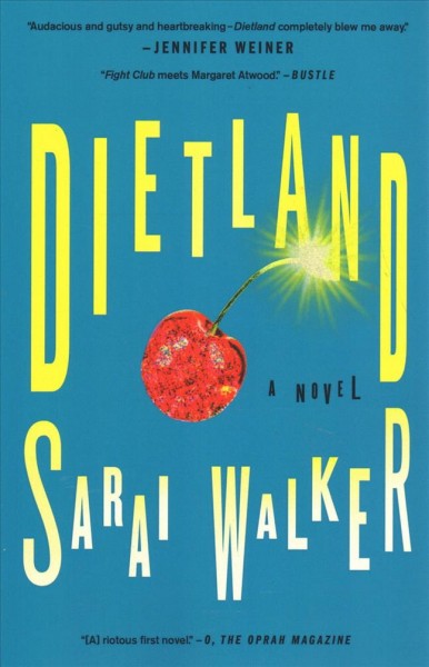 Dietland : a novel / Sarai Walker.