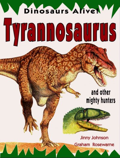 Tyrannosaurus : and other mighty hunters.
