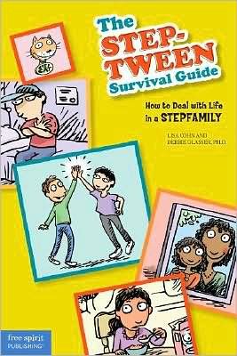 The Step-tween survival guide : how to deal with life in a stepfamily.