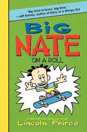 Big Nate on a roll / Lincoln Peirce.