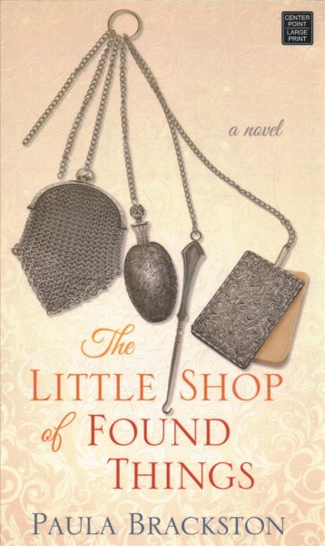 The little shop of found things / Paula Brackston.