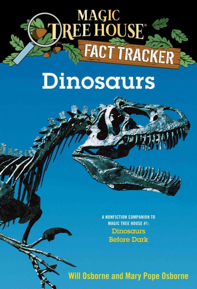 Dinosaurs / by Will Osborne and Mary Pope Osborne ; illustrated by Sal Murdocca.