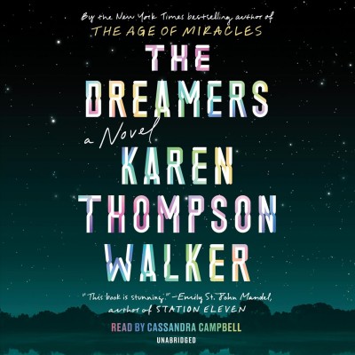 The dreamers : a novel / Karen Thompson Walker.
