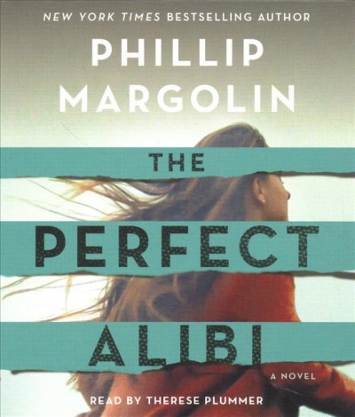 The perfect alibi / Phillip Margolin.