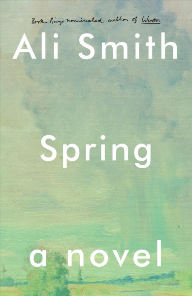 Spring : a novel / Ali Smith.