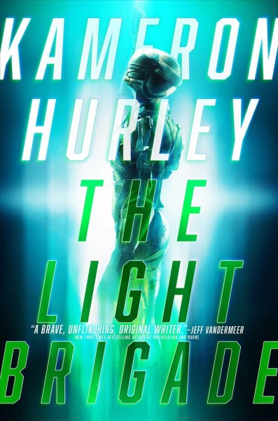 The Light Brigade / Kameron Hurley.