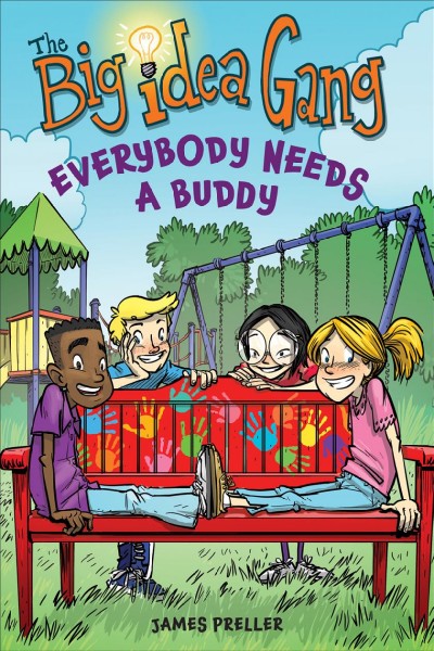 Everybody needs a buddy / by James Preller ; illustrated by Stephen Gilpin.