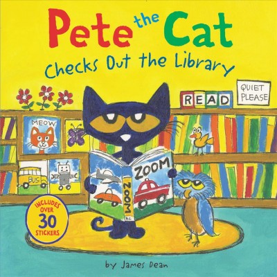Pete the cat checks out the library / by James Dean.