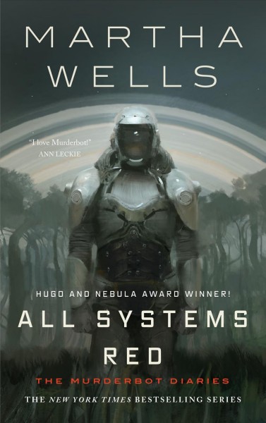 All systems red / Martha Wells.
