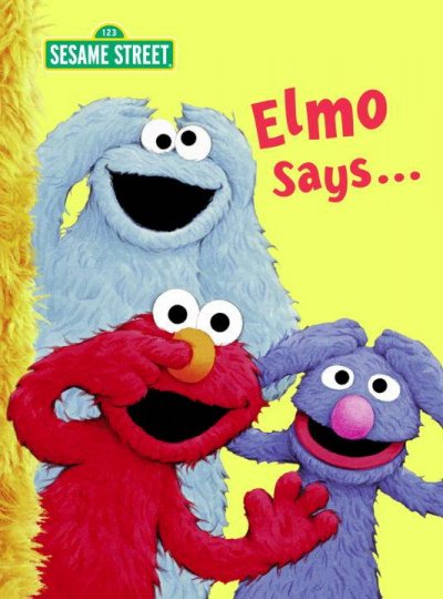 Elmo says ... / by Sarah Albee ; illustrated by Tom Leigh.