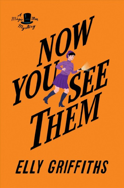 Now you see them / Elly Griffiths.