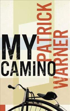 My Camino / Patrick Warner.