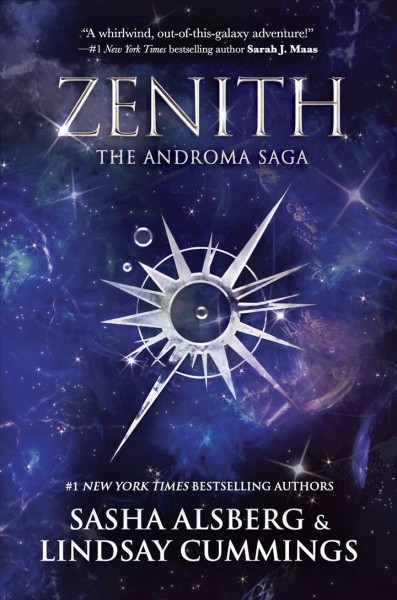 Zenith : the Androma saga / Sasha Alsberg & Lindsay Cummings.