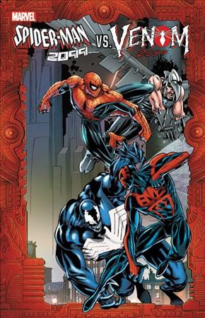 Spider-Man 2099 vs. Venom 2099 / writers, Peter David [and six others] ; pencilers, Rick Leonardi [and seven others] ; inkers, Al Williamson [and six others] ; colorists, Steve Buccellato [and six others] ; letterers, Ken Lopez [and four others].