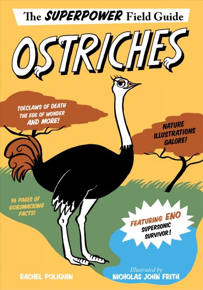 Ostriches / by Rachel Poliquin ; illustrated by Nicholas John Frith.