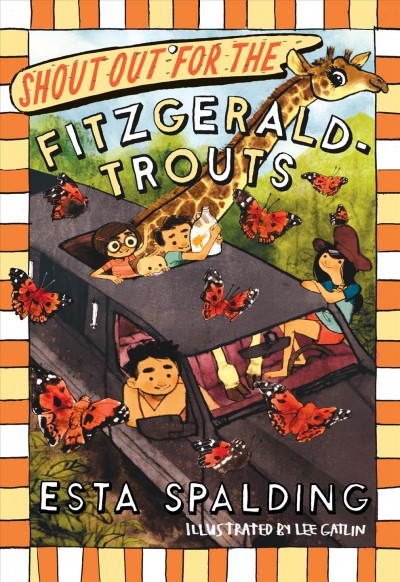 Shout out for the Fitzgerald-Trouts / Esta Spalding ; illustrated by Lee Gatlin.