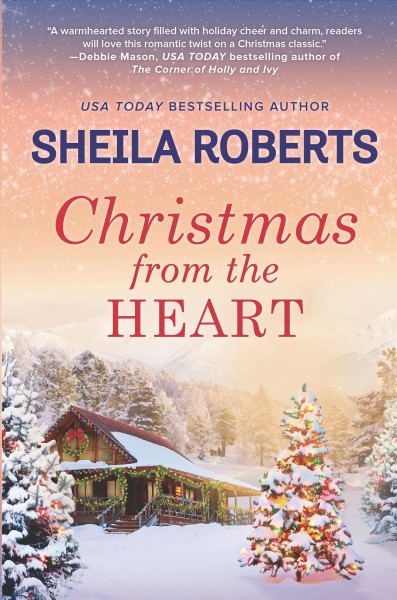 Christmas from the Heart / Sheila Roberts.