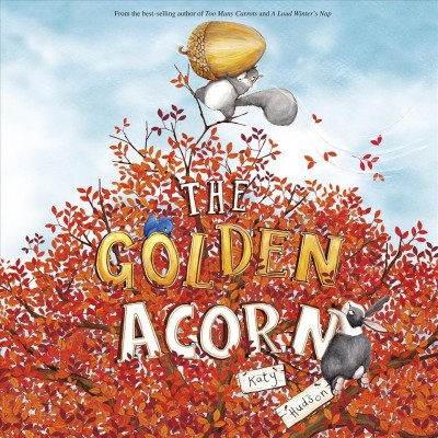 The golden acorn / Katy Hudson.