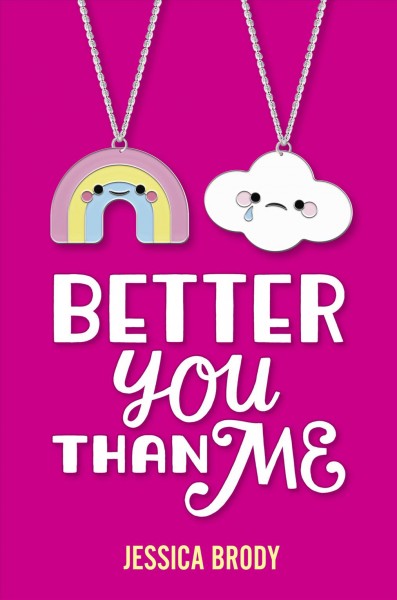 Better you than me / Jessica Brody.