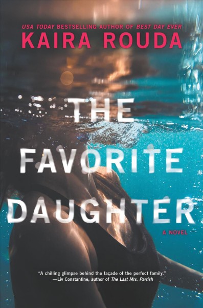 The Favorite Daughter [electronic resource] / Kaira Rouda.