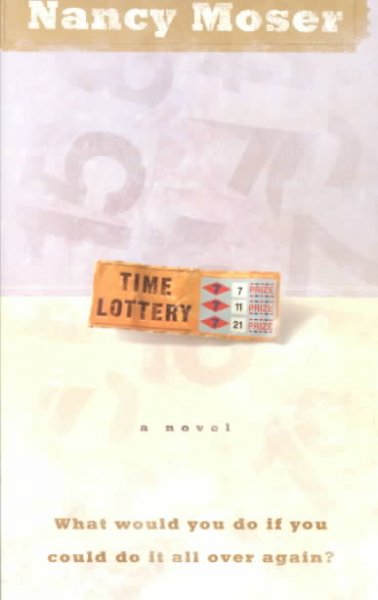 Time lottery / Nancy Moser.