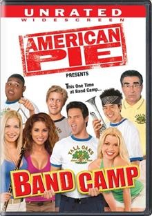 American pie presents band camp / written by Brad Riddell ; directed by Steve Rash.