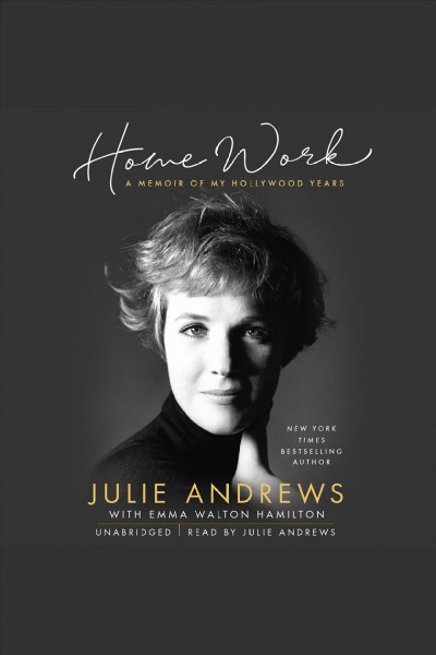 Home Work [electronic resource] / Julie Andrews.