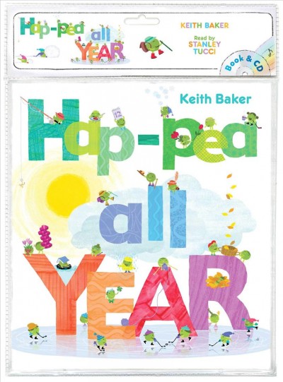 Hap-pea all year! / Keith Baker.