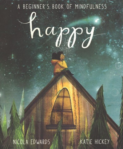 Happy / by Nicola Edwards ; illustrated by Katie Hickey.