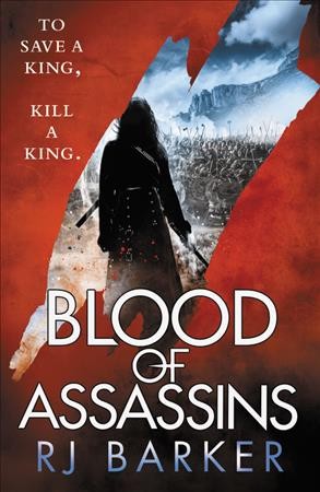 Blood of assassins / RJ Barker.