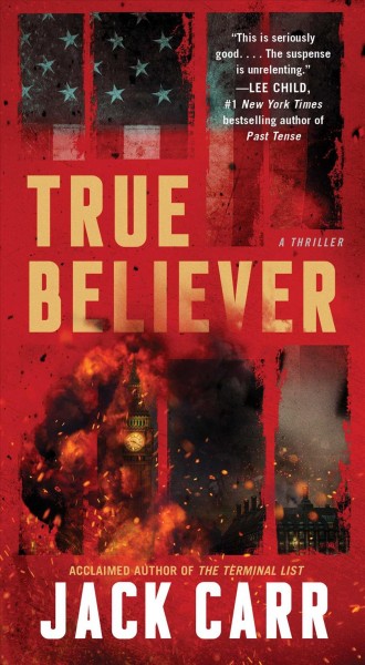 True believer : a thriller / Jack Carr.