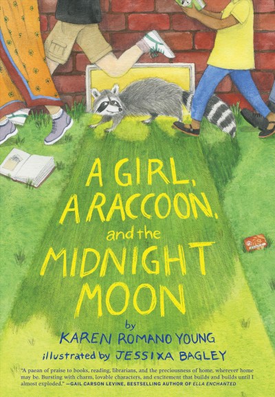 A girl, a raccoon, and the midnight moon / by Karen Romano Young ; illustrated by Jessixa Bagley.