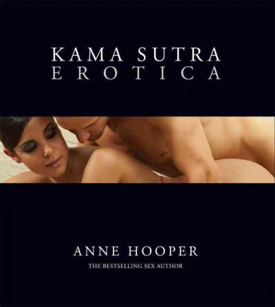 Kama sutra : erotica / Anne Hooper.
