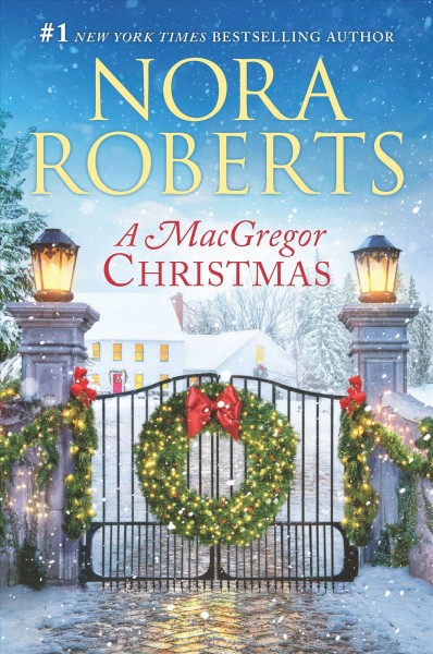 A MacGregor Christmas / Nora Roberts.