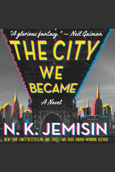 The city we became / N.K. Jemisin.