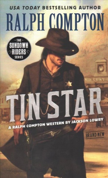 Tin star : a Ralph Compton western / by Jackson Lowry.