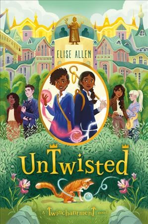 UnTwisted : a Twinchantment novel / Elisa Allen.