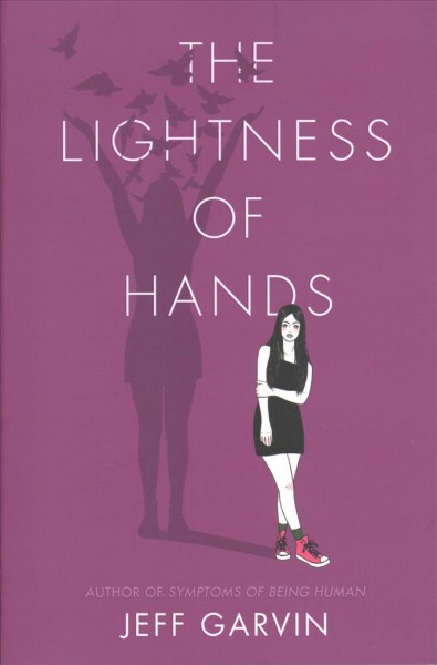 The lightness of hands / Jeff Garvin.