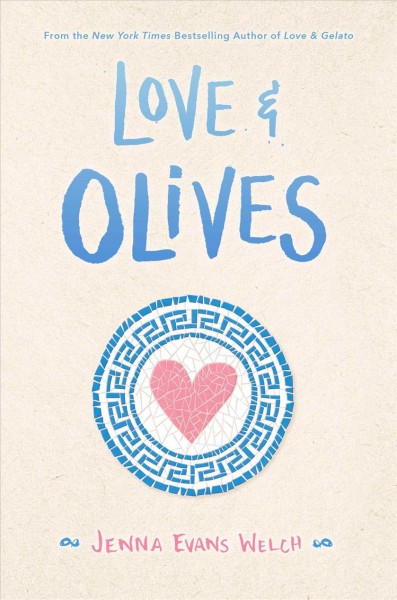 Love & olives / by Jenna Evans Welch.