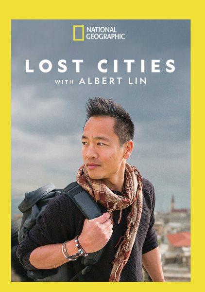 Lost cities with Albert Lin [DVD videorecording].