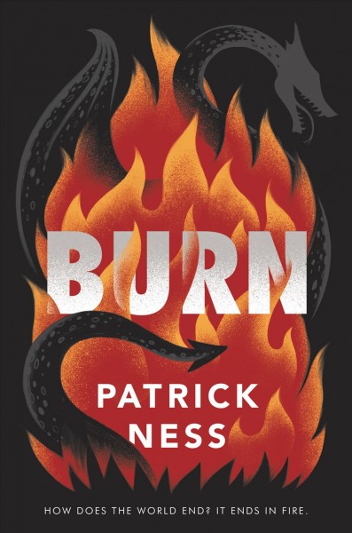 Burn / Patrick Ness.
