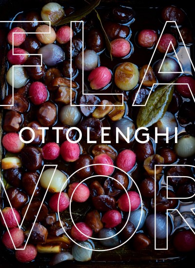 Ottolenghi flavor / Yotam Ottolenghi, Ixta Belfrage ; with Tara Wigley ; photographs by Jonathan Lovekin.