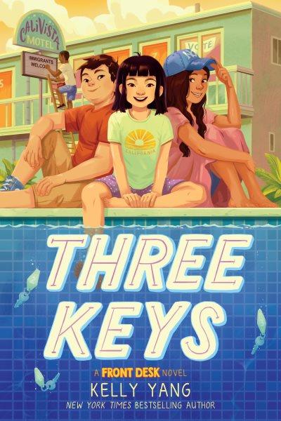 Three keys / Kelly Yang.