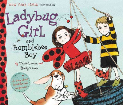 Ladybug Girl and Bumblebee Boy [Hard Cover] / [text] by David Soman and Jacky Davis ; [pictures by David Soman].