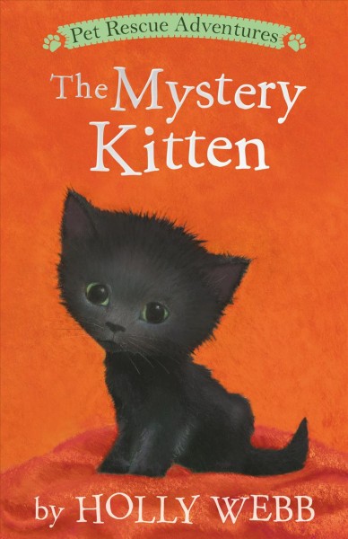 The mystery kitten / by Holly Webb ; illustrated by Sophy Williams.