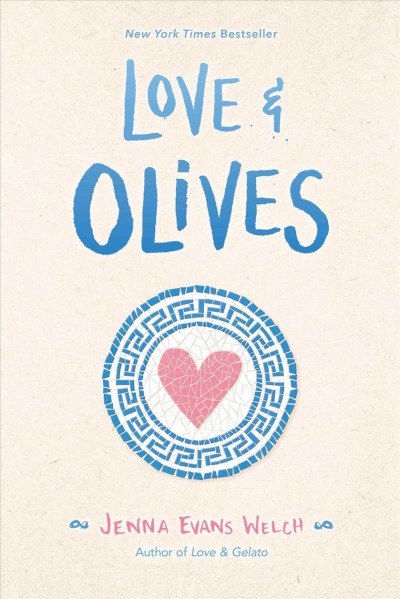 Love & olives [electronic resource]. Jenna Evans Welch.
