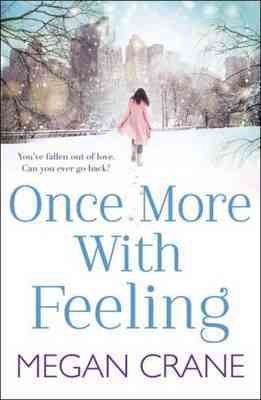 Once more with feeling / Megan Crane.